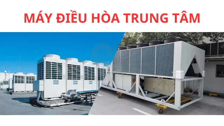 Máy điều hòa trung tâm