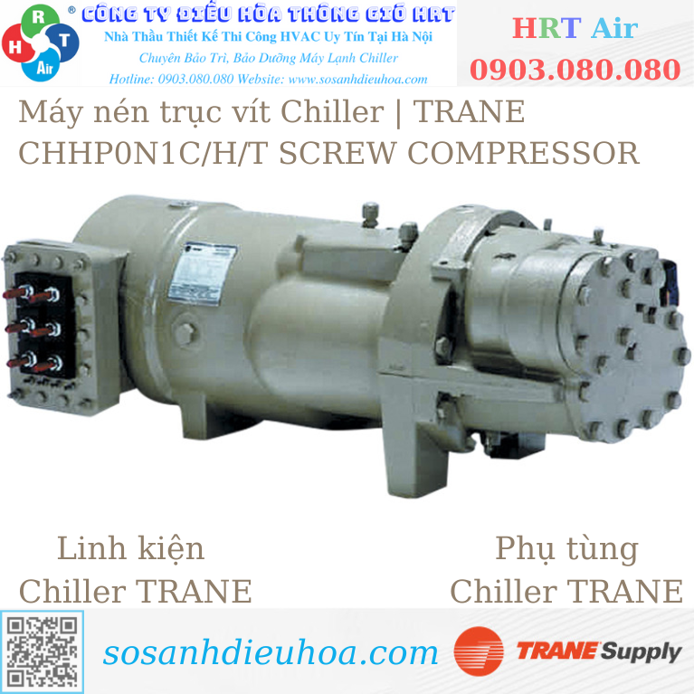 Máy nén trục vít Chiller | TRANE CHHP0N1C/H/T SCREW COMPRESSOR