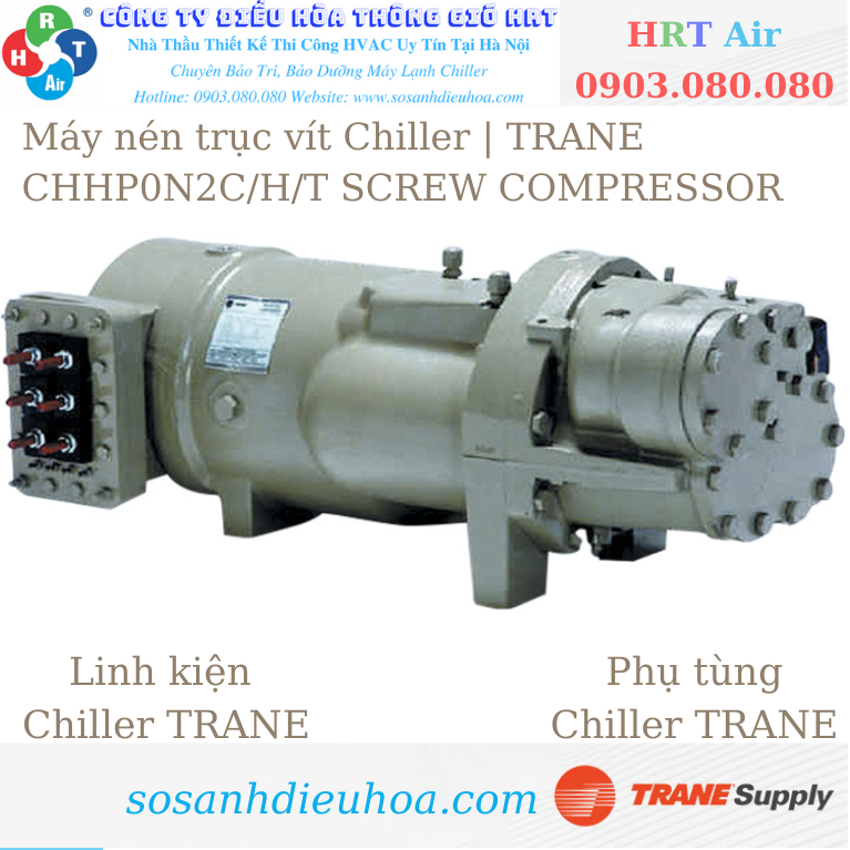 Máy nén trục vít Chiller | TRANE CHHP0N2C/H/T SCREW COMPRESSOR