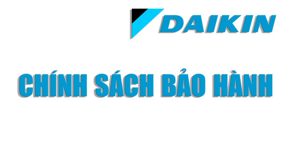 Chính Sách Bảo Hành Điều Hòa DAIKIN - Đảm Bảo Sự An Tâm Cho Khách Hàng