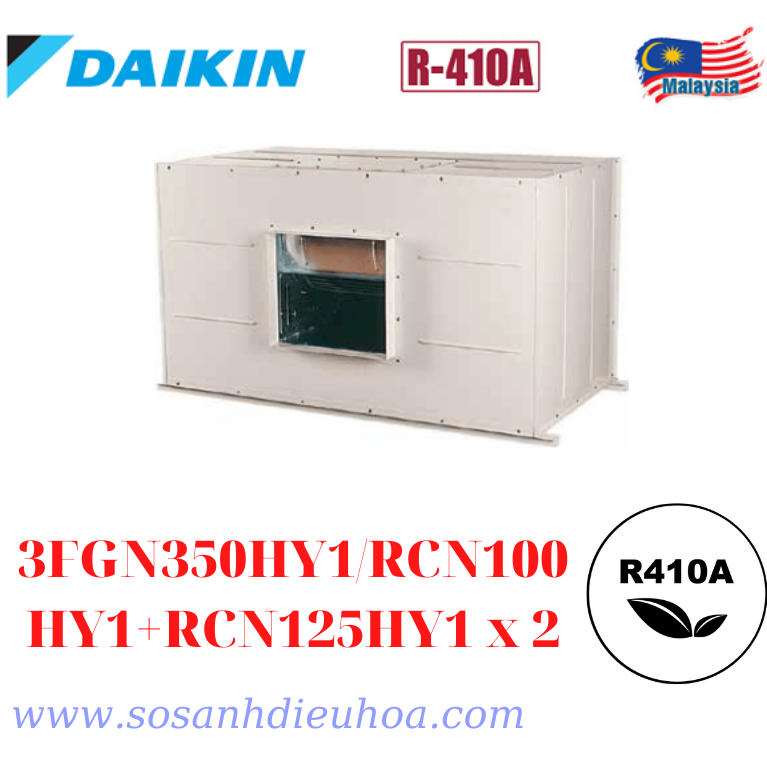 Máy điều hòa công nghiệp Giấu Trần Daikin 3FGN350HY1/RCN100HY1+RCN125HY1 x 2 Gas R410a