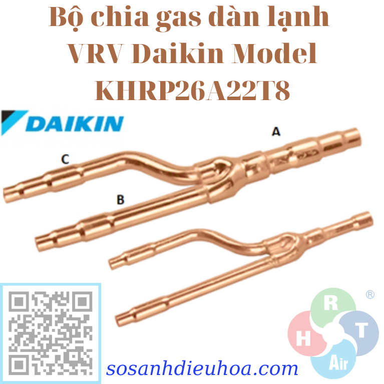 Bộ chia gas dàn lạnh	VRV Daikin Model KHRP26A22T8