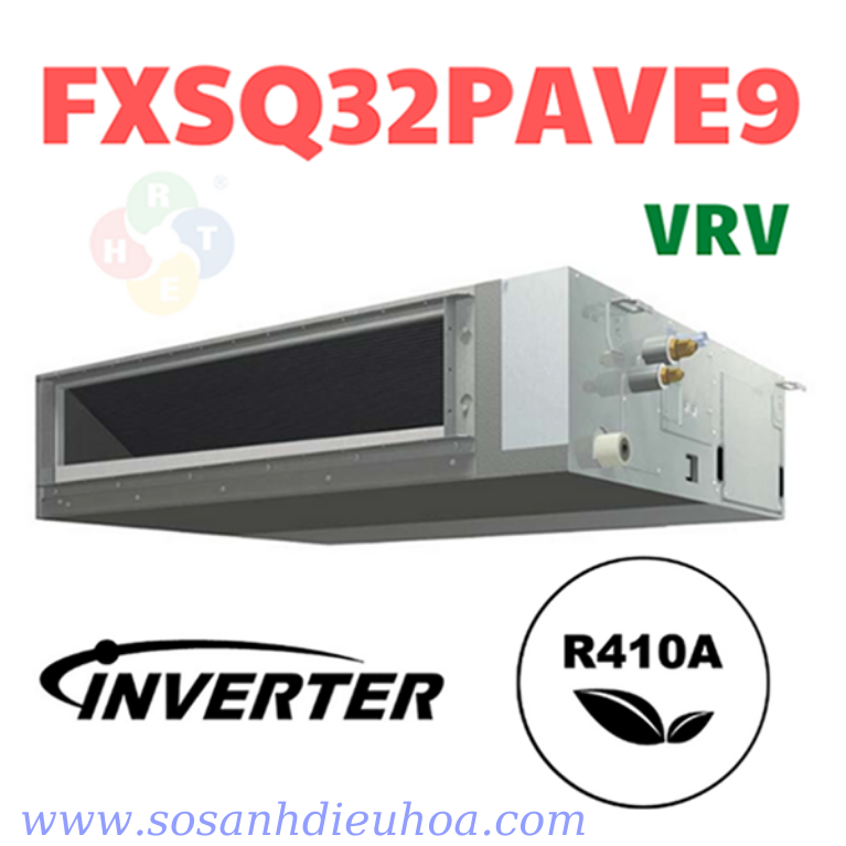 Dàn Lạnh VRV Daikin Giấu Trần Nối Ống Gió FXSQ32PAVE9 - HRT