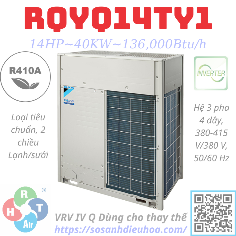 Dàn Nóng Daikin VRV IV Q series 2 Chiều 14HP RQYQ14TY1 - HRT