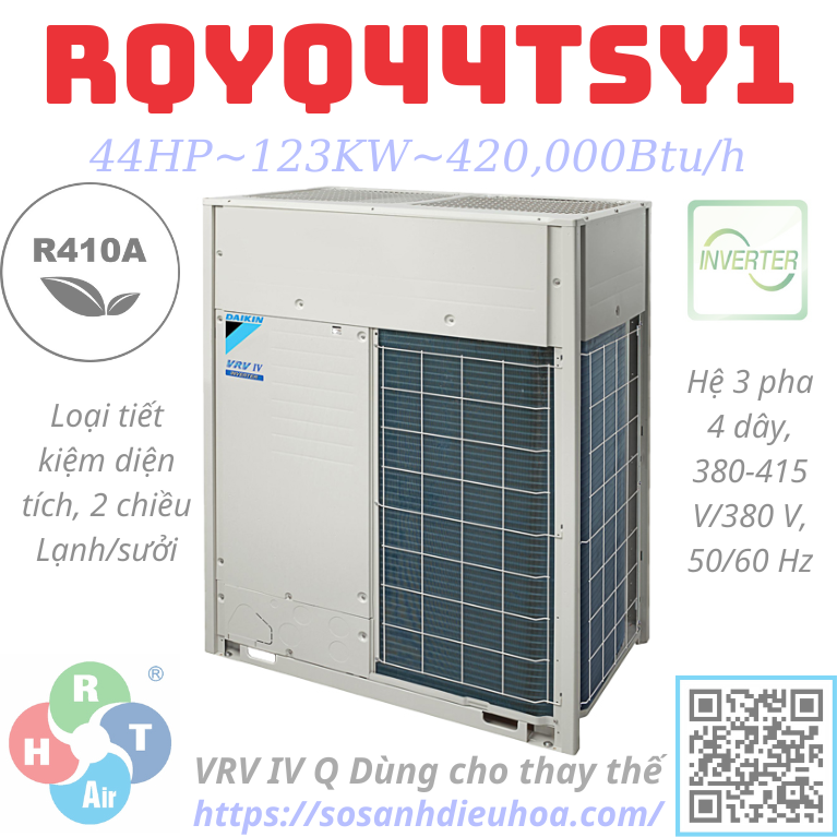 Dàn Nóng Daikin VRV IV Q series 2 Chiều 44HP RQYQ44TSY1 - HRT