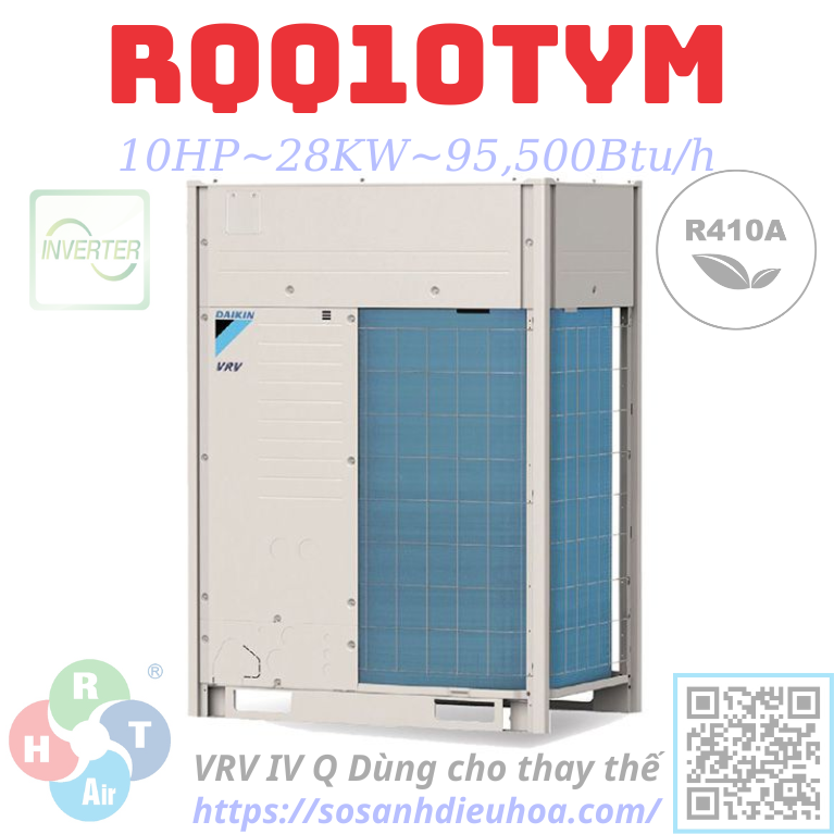 Dàn Nóng Daikin VRV IV Q series 1 Chiều 10HP RQQ10TYM - HRT
