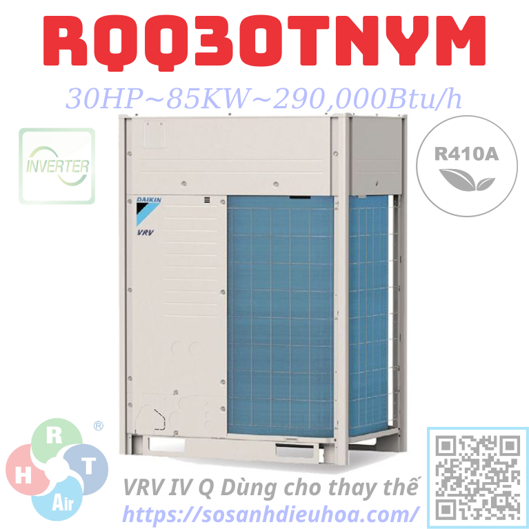 Dàn Nóng Daikin VRV IV Q series 1 Chiều 30HP RQQ30TNYM - HRT