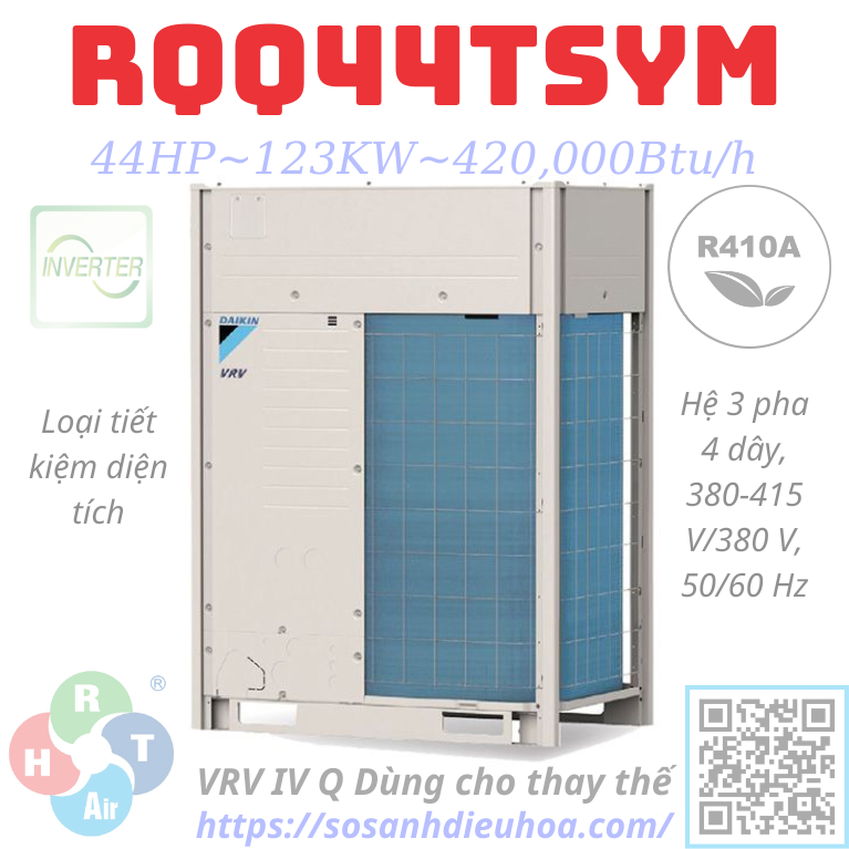 Dàn Nóng Daikin VRV IV Q series 1 Chiều 44HP RQQ44TSYM - HRT