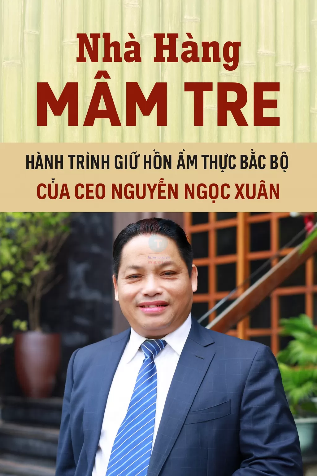 Nhà Hàng Mâm Tre – Hành Trình Giữ Hồn Ẩm Thực Bắc Bộ Của CEO Nguyễn Ngọc Xuân