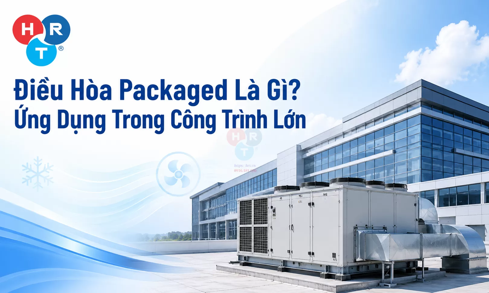 Điều Hòa Packaged Là Gì? Ứng Dụng Trong Công Trình Lớn