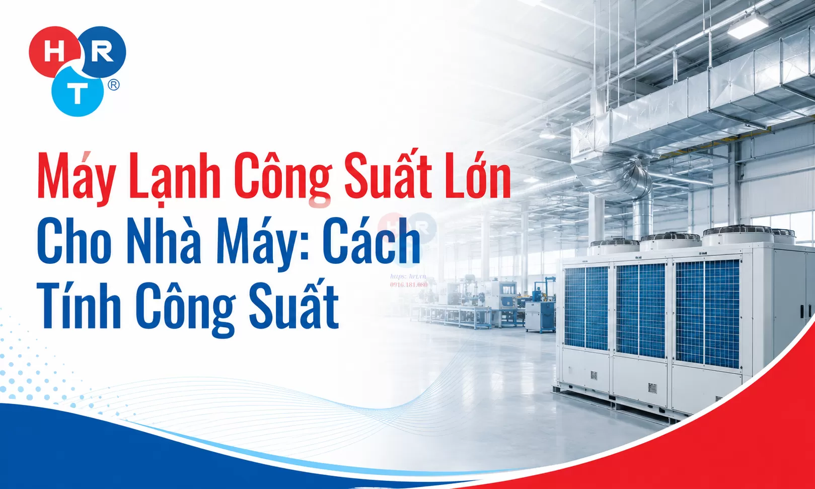 Điều Hòa Công Suất Lớn Cho Tòa Nhà: chọn VRV Hay Chiller?