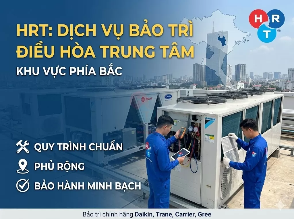 Công Ty Điện Lạnh Uy Tín Nam Từ Liêm – HRT: 10+ Năm Phục Vụ, Chính Hãng Daikin, Đội Kỹ Sư Tận Tâm