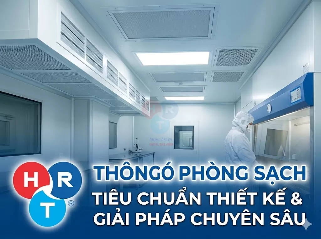 Tác Dụng Của Thông Gió Trong Phòng Sạch: Tiêu Chuẩn Thiết Kế Và Giải Pháp HVAC Chuyên Sâu