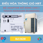 Bộ Adaptor Mở Rộng Cho I-Touch Manager VRV DAIKIN – Model: DCM601A52 - HRT