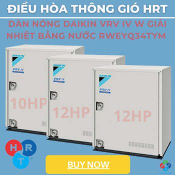 Dàn Nóng Daikin VRV IV W Giải Nhiệt Bằng Nước RWEYQ34TYM - HRT