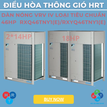 Dàn Nóng VRV IV Loại Tiêu Chuẩn 46HP - HRT